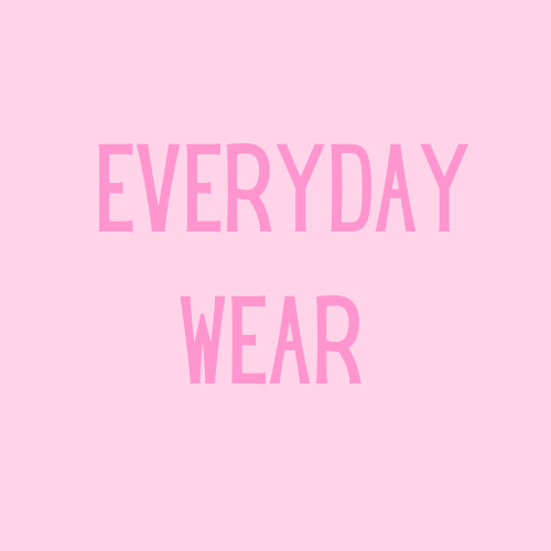 Everyday Wear